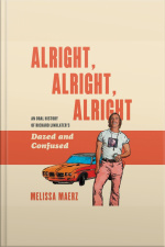 Alright, Alright, Alright: The Oral History Of Richard Linklater’s Dazed And Confused