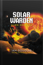 Alien Hostiles: Solar Warden Book Two