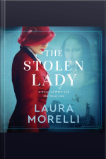 The Stolen Lady: A Novel Of World War Ii And The Mona Lisa