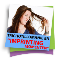 Trichotillomanie en imprinting momenten