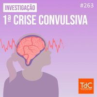 TdC 263: Investigação de primeira crise consulsiva