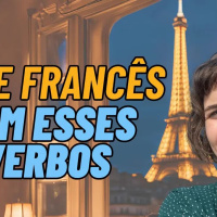 Verbos Essenciais do Francês: Tudo que Você Precisa Saber