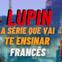 Essa é a melhor série para aprender francês: Assista Lupin