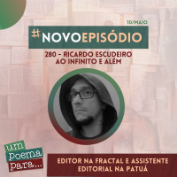280 - Ao infinito e além, Ricardo Escudeiro