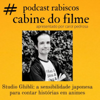 Studio Ghibli e a sensibilidade japonesa - com Roberto Oliveira