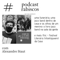 O livro Jazz Band na Sala da Gente, do Alexandre Staut, em edição comemorativa de 10 anos. E a FLIIC - Festival Literário Infantojuvenil da Casa, sob a curadoria da Tatiana Fraga