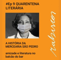 #Ep 09 - Quarentena Literária - História da Mercearia São Pedro: amizade e literatura no balcão do bar
