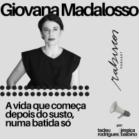 A vida que começa depois do susto, numa Batida Só - com Giovana Madalosso