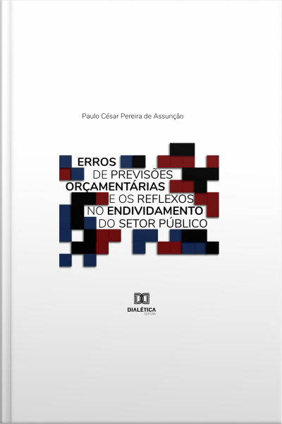 Erros De Previsões Orçamentárias E Os Reflexos No Endividamento Do Setor Público