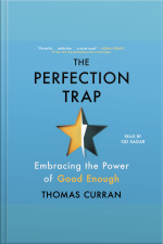 The Perfection Trap: Embracing The Power Of Good Enough