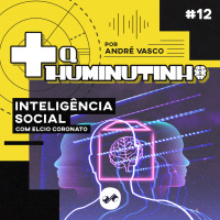 DESCUBRA O QUE É INTELIGÊNCIA SOCIAL COM ELCIO CORONATO