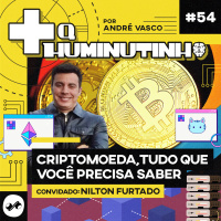 CRIPTOMOEDAS, TUDO QUE VOCÊ PRECISA SABER