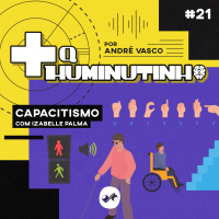 PRECISAMOS FALAR SOBRE O CAPACITISMO