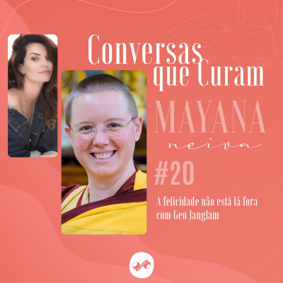 Conversas que Curam com Mayana Neiva