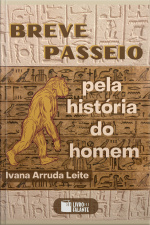 Breve passeio pela história do homem 