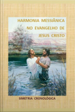 HARMONIA MESSIÂNICA no EVANGELHO de JESUS CRISTO