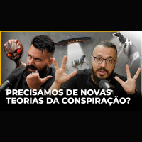 PRECISAMOS DE NOVAS TEORIAS DA CONSPIRAÇÃO? | Conversa Paralela com Affonso Solano e Afonso 3D