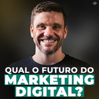 QUAL O FUTURO DO MARKETING DIGITAL? | com Erico Rocha | BPCast