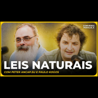 LEIS NATURAIS | Conversa Paralela com Paulo Kogos e Peter Ancapsu