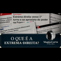 O QUE É A EXTREMA-DIREITA? | Magna Carta por Ricardo Gomes