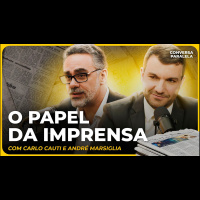 O PAPEL DA IMPRENSA | Conversa Paralela com Carlo Cauti e André Marsiglia