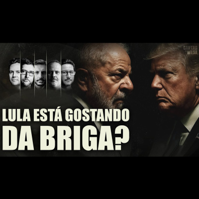 QUAIS OS GANHOS E RISCOS DO CONFRONTO COM TRUMP PARA LULA? | Cartas Na Mesa - 14/07/25