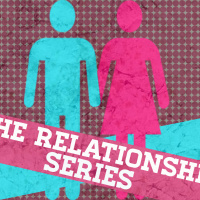 Relationship Series #5 - Where it all goes wrong?