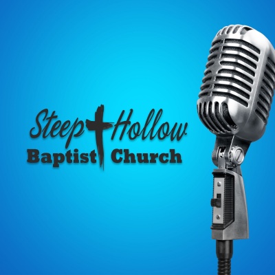Sermons - Steep Hollow Baptist Church
