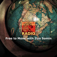 Free to Move with Ilya Somin