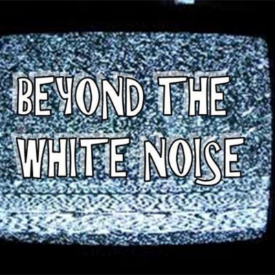 Beyond The White Noise Radio