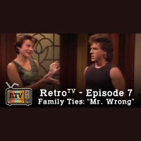 RetroTV – Family Ties: Mr. Wrong