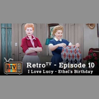 RetroTV – I Love Lucy: Ethel’s Birthday