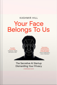 Your Face Belongs To Us: The Secretive Startup Dismantling Your Privacy