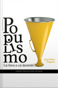 Populismo, Lá Fora E Cá Dentro