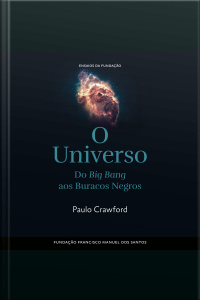 O Universo, Do Big Bang Aos Buracos Negros