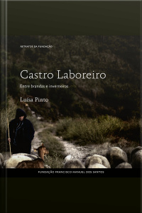 Castro Laboreiro, Entre Brandas E Inverneiras