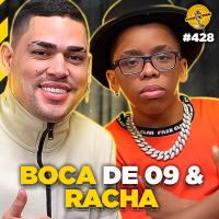 BOCA DE 09 amp RACHA - Podpah #428