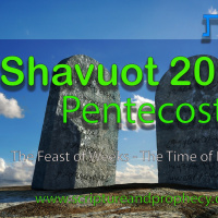 Shavuot 2023 (Part 1), The Feast of Weeks  The Great Harvest: Study of Exodus 19-20