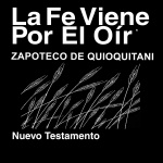 Zapoteco de Quioquitani Biblia (no dramatizada) - Zapoteco de Quioquitani Bible (Non-Dramatized)