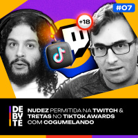 Ep. 07 - Nudez na Twitch, Tretas no TikTok Awards, o Fim da E3 e Mais! | Com Cogumelando