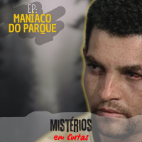 O MANÍACO DO PARQUE em Curta