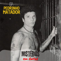 PEDRINHO MATADOR em Curta