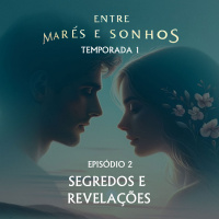 T1E2: Segredos e Revelações