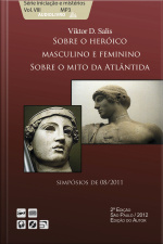 1 - O heroico masculino e feminino - 2 - O mito da Atlantida