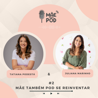 Mãe Também POD