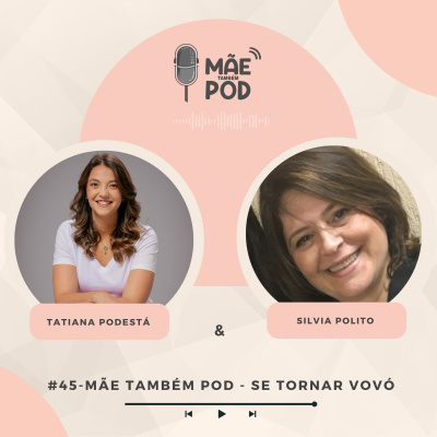 Mãe Também POD