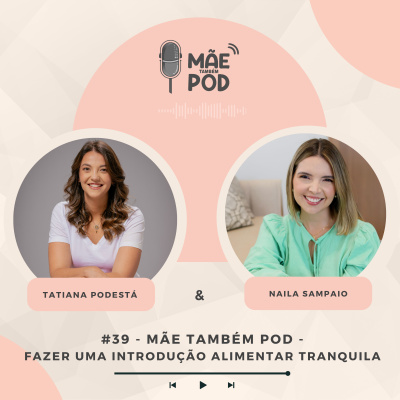 Mãe Também POD