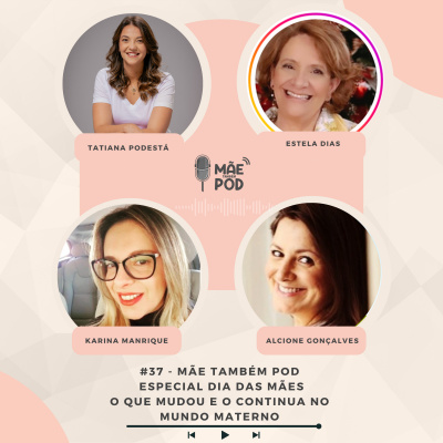 Mãe Também POD