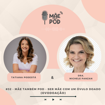 Mãe Também POD
