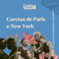 CARETAS #1 - Da Pra Ser Monogâmica E Descolada?